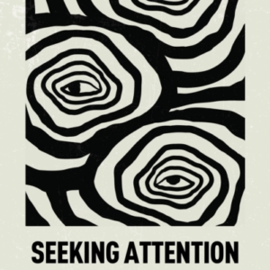 Seeking Attention30 Ways Of Being Present