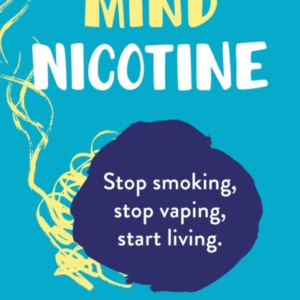 This Naked Mind: Nicotine