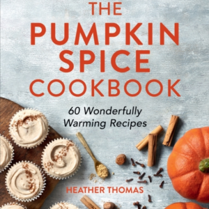 The Pumpkin Spice Cookbook