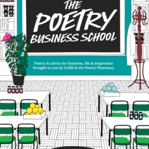 The Poetry Business School Poems To Change Your Life  -  Poetr