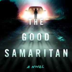 The Good Samaritan A Novel