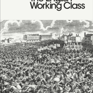 The Making Of The English Working Class