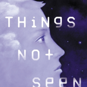 Things Not Seen