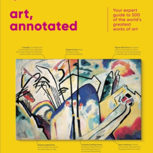 Art, Annotated Your Expert Guide To 500 Of The World'S Great
