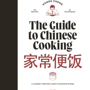 The Guide To Chinese Cooking A Journey Through China'S Favor