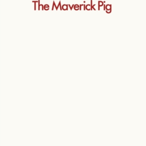 The Maverick Pig