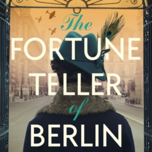 The Fortune Teller Of Berlin