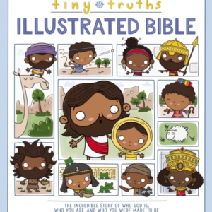 The Tiny Truths Illustrated Bible