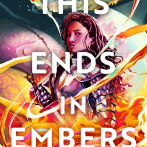 This Ends In Embers