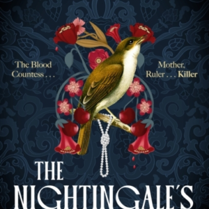 The Nightingale'S Castle The Gripping Story Of Erzsebet Bath