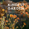 The Kindest Garden A Practical Guide To Regenerative Gardeni - Image 2