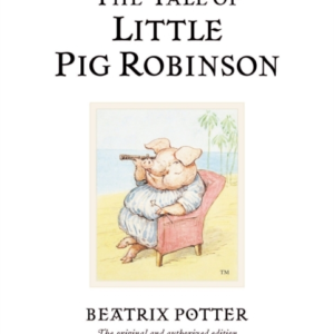 The Tale Of Little Pig Robinson