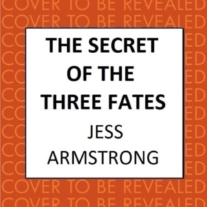 The Secret Of The Three Fates A Gripping Murder Mystery With