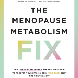 The Menopause Metabolism Fix The Over-40 WomanâS 4-Week Prog