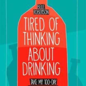 Tired Of Thinking About Drinking Take My 100-Day Sober Chall