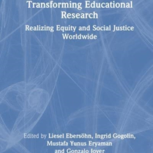 Transforming Educational Research Realizing Equity And Socia