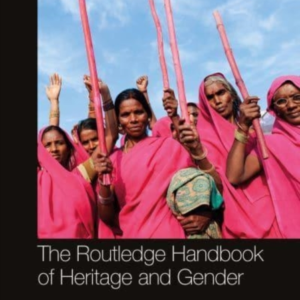 The Routledge Handbook Of Heritage And Gender