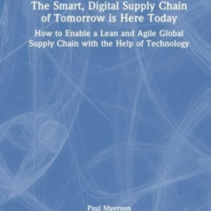 The Lean, Smart, Digital Supply Chain How To Enable A Lean A