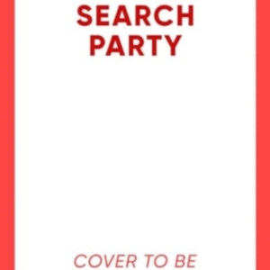 The Search Party The New Richard And Judy Book Club Pick And