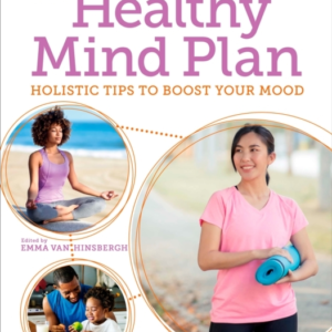 The Healthy Mind Plan Holistic Tips To Boost Your Mood
