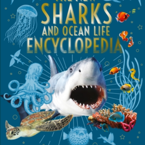 The New Sharks And Ocean Life Encyclopedia Hunting And Feedi