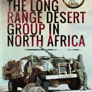 The Long Range Desert Group In North Africa