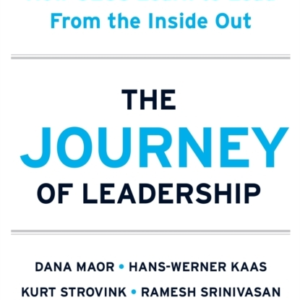 The Journey Of Leadership How Ceos Learn To Lead From The In