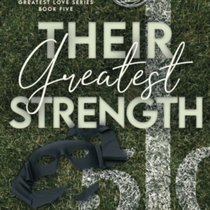 Their Greatest Strength