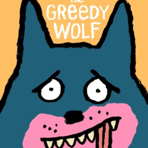 The Greedy Wolf