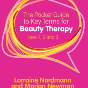 The Pocket Guide To Key Terms For Beauty Therapy Level 1, 2