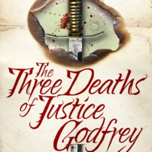 The Three Deaths Of Justice Godfrey
