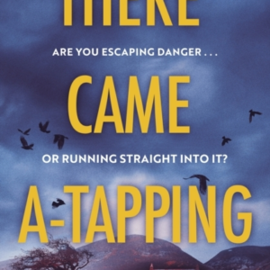 There Came A-Tapping