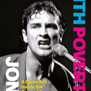 To Hell With Poverty! A Class Act: Inside The Gang Of Four