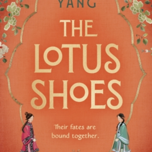 The Lotus Shoes The Captivating Historical Debut For Fans Of