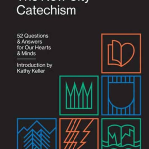 THE NEW CITY CATECHISM 52 QUESTIONS AND ANSWERS FOR OUR HEAR