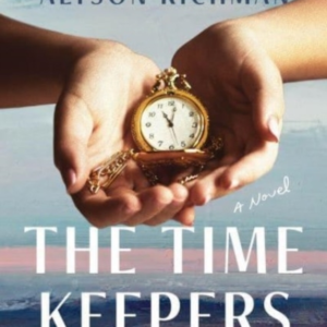 THE TIME KEEPERS A NOVEL