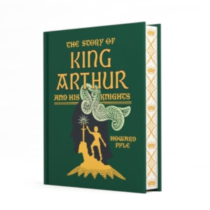 THE STORY OF KING ARTHUR AND HIS KNIGHTS