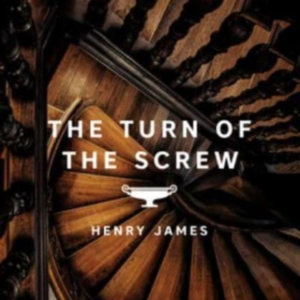 THE TURN OF THE SCREW