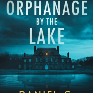 THE ORPHANAGE BY THE LAKE