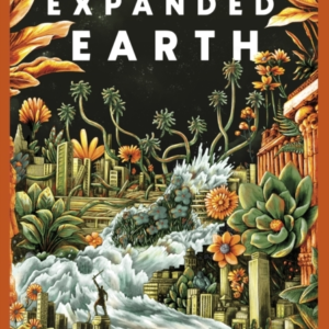 THE EXPANDED EARTH PREPARE TO SEE THE WORLD AS YOU'VE NEVER