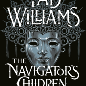 THE NAVIGATOR'S CHILDREN THE EPIC CONCLUSION TO THE GROUNDBR