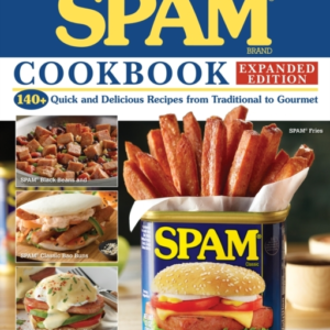 THE ULTIMATE SPAM COOKBOOK EXPANDED EDITION 140+ QUICK AND D