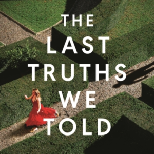 THE LAST TRUTHS WE TOLD FROM THE CWA IAN FLEMING STEEL DAGGE