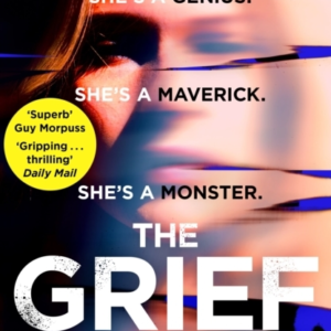 THE GRIEF DOCTOR 'A THRILLING DEBUT' DAILY MAIL