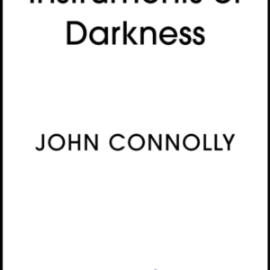 THE INSTRUMENTS OF DARKNESS A CHARLIE PARKER THRILLER