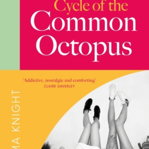 THE LIFE CYCLE OF THE COMMON OCTOPUS A WITTY AND CHARMING NO