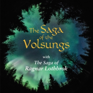 THE SAGA OF THE VOLSUNGS WITH THE SAGA OF RAGNAR LOTHBROK