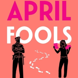 APRIL FOOLS