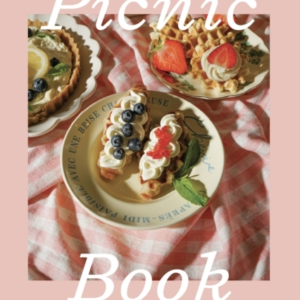 THE LITTLE PICNIC BOOKA COTTAGECORE PICNIC GUIDE (PICNIC BOO