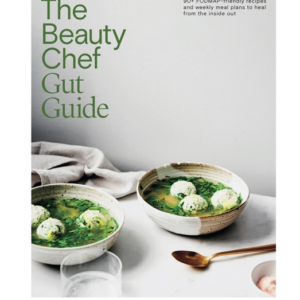 THE BEAUTY CHEF GUT GUIDE90+ FODMAP-FRIENDLY RECIPES AND WEE